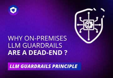 (LLM Attacks 2/2) Why on-premises LLM guardrails are a dead-end?